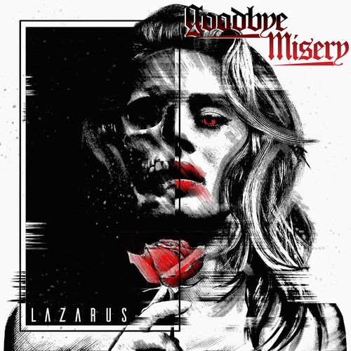 Goodbye Misery - Lazarus (2022)