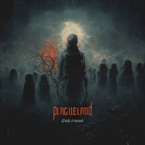 Plagueland - Dark Festival (2022)