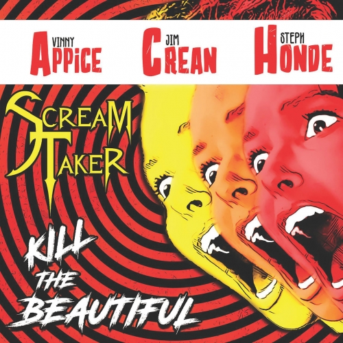 Scream Taker (Vinny Appice, Jim Crean, Steph Honde)  - Kill The Beautiful (2022) + Hi-Res