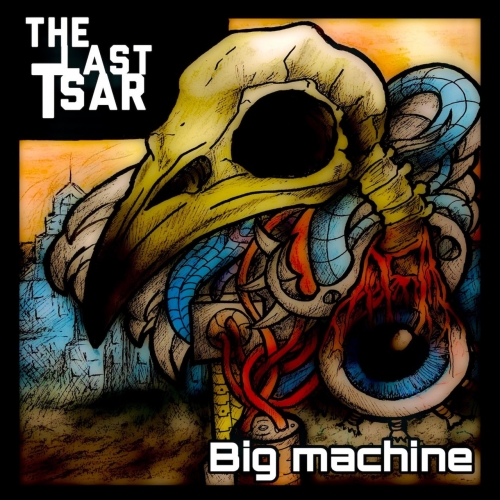 The Last Tsar - Big Machine (2022)