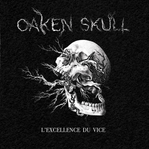 Oaken Skull - L'Excellence du vice (2022)