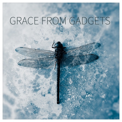 Grace From Gadgets - Grace From Gadgets (2022)