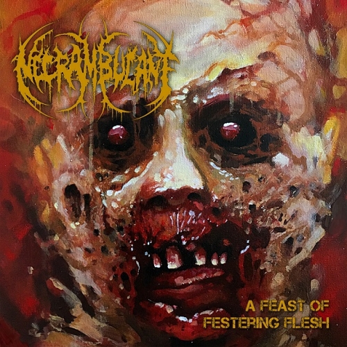 Necrambulant - A Feast of Festering Flesh (EP) (2022)
