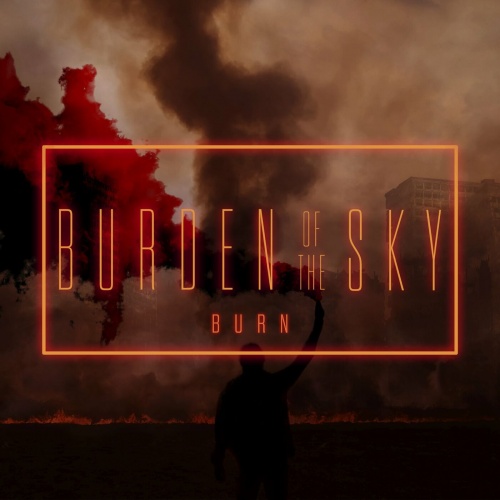 Burden of the Sky - Burn (EP) (2022)