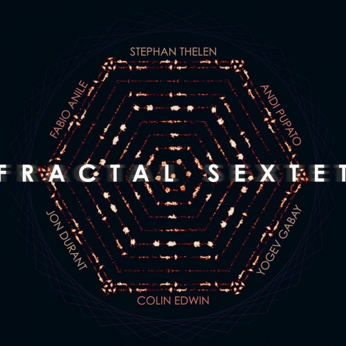 Fractal Sextet - Fractal Sextet (2022)