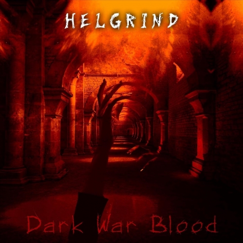 Helgrind - Dark War Blood (2022)