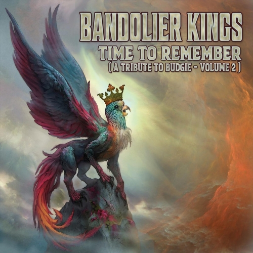 Bandolier Kings - Time to Remember (A Tribute to Budgie, Vol. 2) (2022)