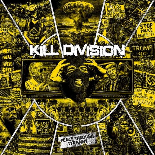 Kill Division - Peace Through Tyranny (2022)