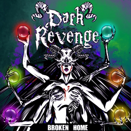 Dark Revenge - Broken Home (2022)