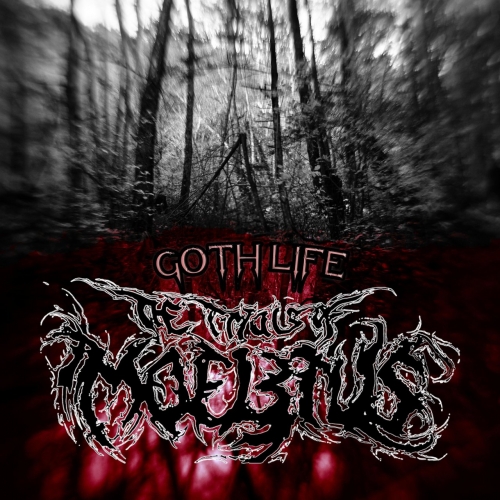 Trials of Moebius - Goth Life (2022)
