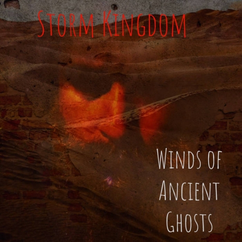 Storm Kingdom - Winds of Ancient Ghosts (2022)