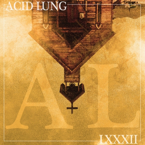 AcidLung - LXXXII (2022)