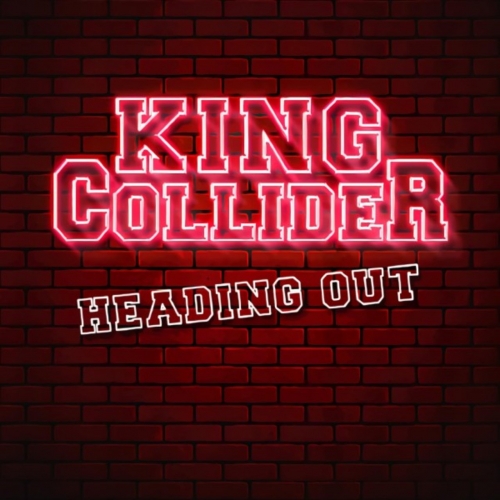 King Collider - Heading Out (2022)