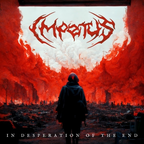 Impetus - In Desperation of the End [EP] (2022)