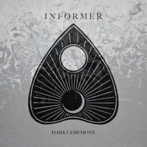 Informer - Dark Ceremony (2022)