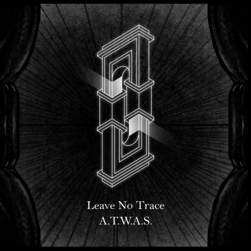 Leave No Trace - A.T.W.A.S. [EP] (2022)