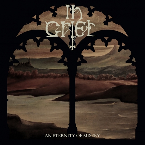 In Grief - An Eternity of Misery (2022)