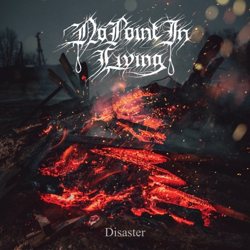 No Point in Living - Disaster (2022)