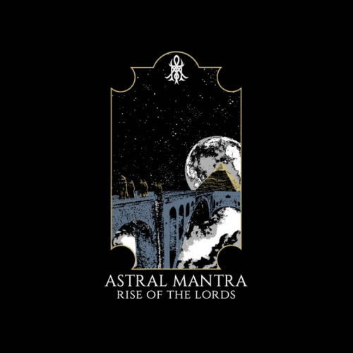 Astral Mantra - Rise of The Lords (2022)