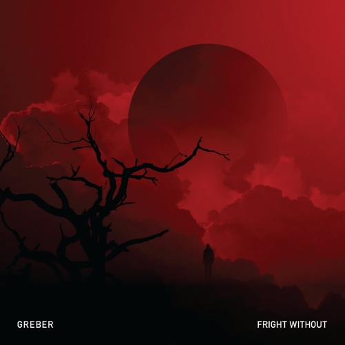 Greber - Fright Without (2022)