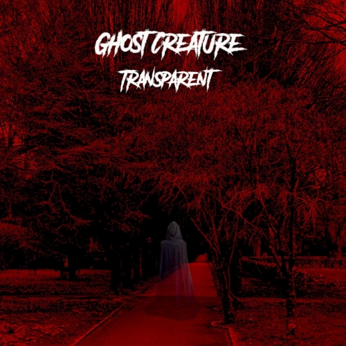 Ghost Creature - Transparent (2022)