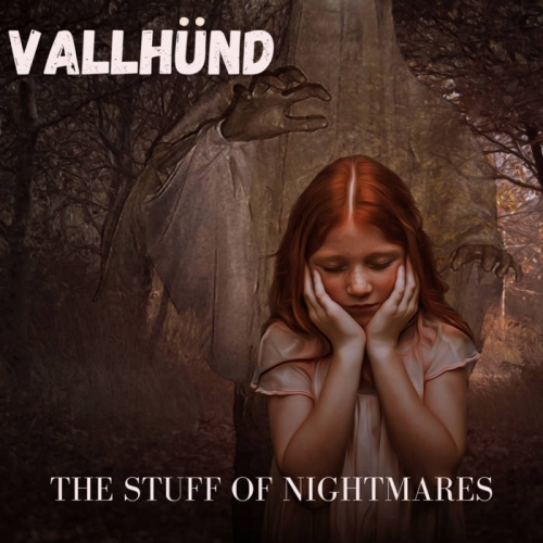Vallhund - The Stuff of Nightmares [EP] (2022)