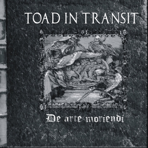 Toad In Transit - De arte moriendi (Remaster 2022) (2022)