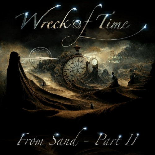 Wreck of Time - From Sand, Pt. 2 (2022)