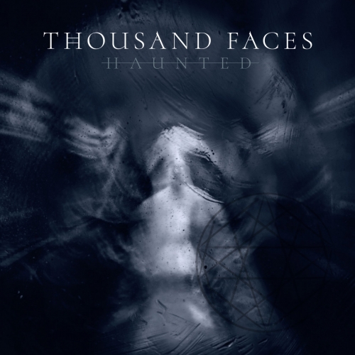 Thousand Faces - Haunted (2022)