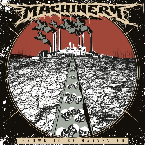 Machinery - Grown to Be Harvested (2022)