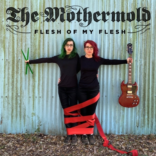 The Mothermold - Flesh of My Flesh (2022)