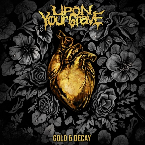 Upon Your Grave - Gold & Decay (EP) (2022)