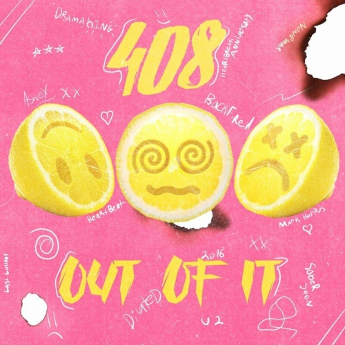 408 - Out Of It (2022)