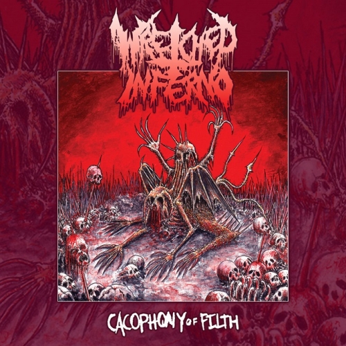 Wretched Inferno - Cacophony of Filth (2022)