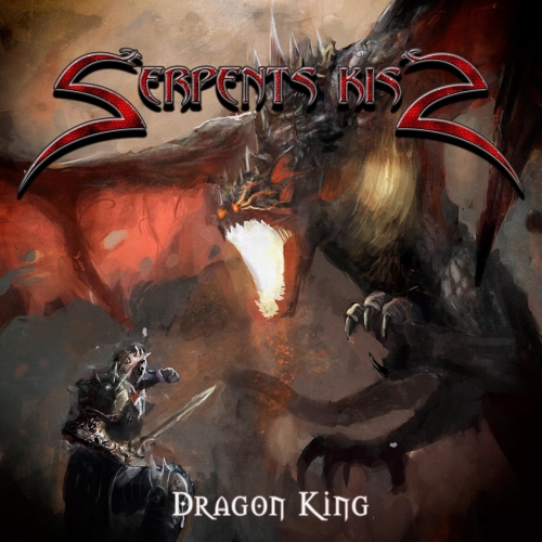 Serpents Kiss - Dragon King (2022)