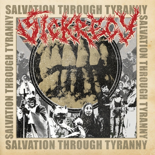 Sickrecy - Salvation Through Tyranny (2022)