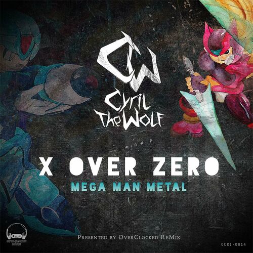 Cyril the Wolf - X Over Zero: Mega Man Metal (2022)