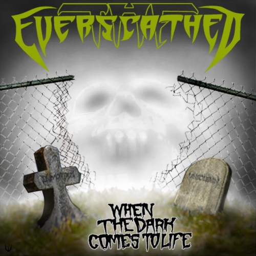 The Everscathed - When the Dark Comes to Life (2022)