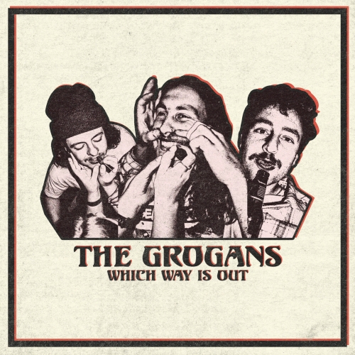 THE GROGANS - Which Way Is Out (2022)
