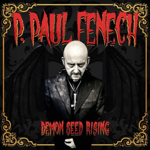 P. Paul Fenech - Demon Seed Rising (2022)