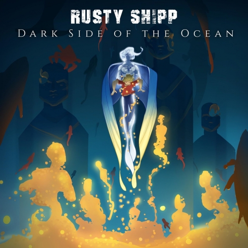 Rusty Shipp - Dark Side of the Ocean (2022)
