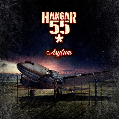 Hangar 55 - Asylum (2022)