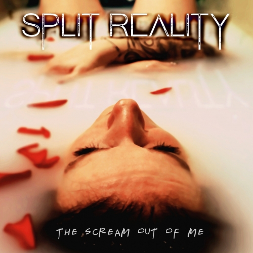 Split Reality - The Scream Out Of Me (2022)
