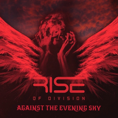 Rise of Division - Against The Evening Sky (2022)
