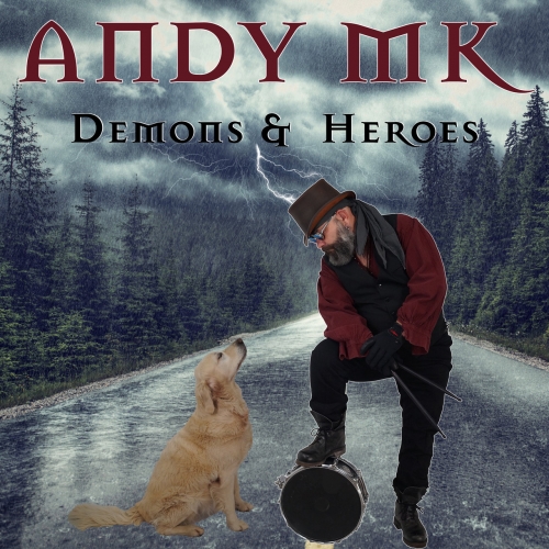 Andy MK - Demons & Heroes (2022)