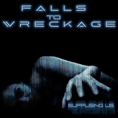 Falls to Wreckage - Suffusing Us (2022)