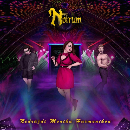 Noirum - Nedrazdi Moniku Harmonikou (2022)