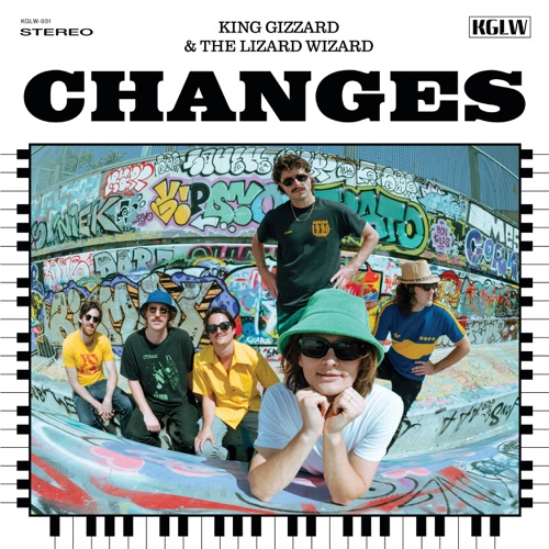 King Gizzard and The Lizard Wizard - Changes (2022)