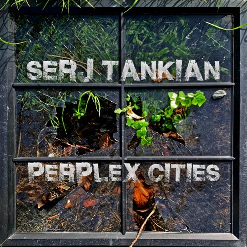 Serj Tankian - Perplex Cities (2022)