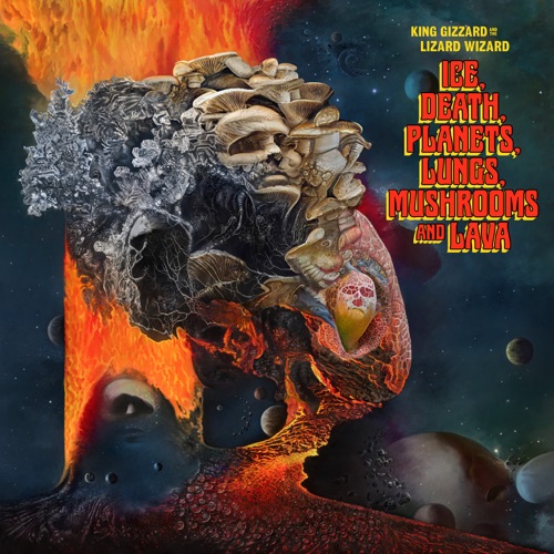 King Gizzard and The Lizard Wizard - Ice, Death, Planets, Lungs, Mushroom And Lava (2022)